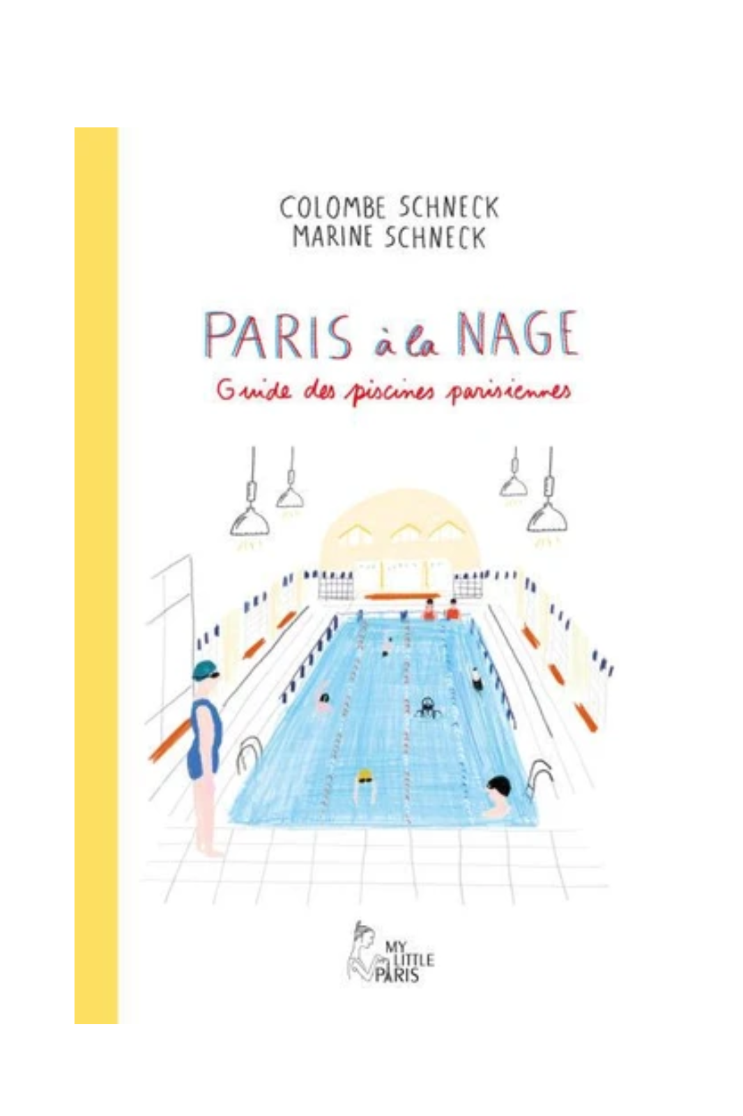 Nuotare a Parigi - Guida alle piscine parigine - Colombe Schneck